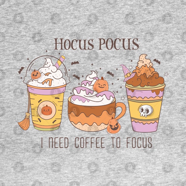 Hocus Pocuss I need Coffee to focus by JDVNart